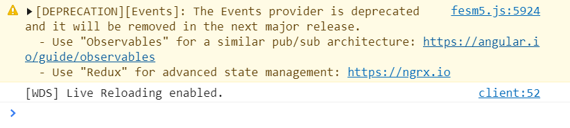 A deprecation warning from angular cli that Ionic Event provider is deprecated and will be remove in next major release. Use other options like Observables or Redux